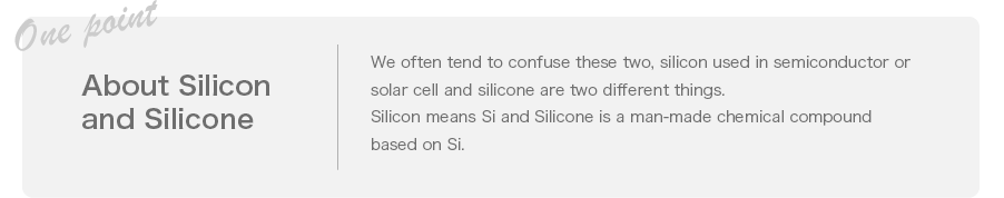 About Silicon and Silicone